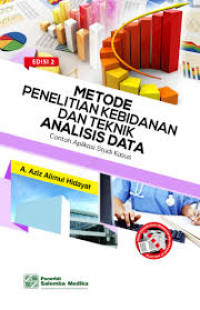 Metodologi penelitian kebidanan dan teknik analisis data