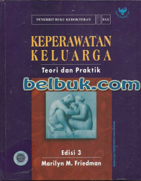 Keperawatan Keluarga Teori dan  Praktik ed.3