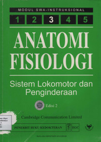 Anatomi Fisiologi sistem lokomotor dan pengindaraan vol.3