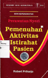 Pemenuhan Aktifitas Istirahat Pasien