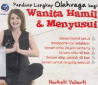 Panduan lengkap olahraga wanita hamil dan menyusui